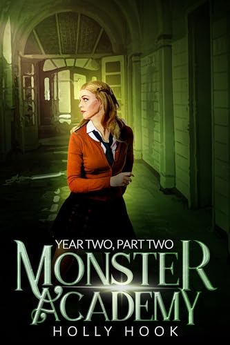 Monster Academy [Year Two, Part Two] (Kindle Edition)