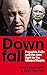 Downfall: Prigozhin and Putin, and the new fight for the future of Russia