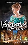 Vengeance in Vienna by Sara L. Jameson