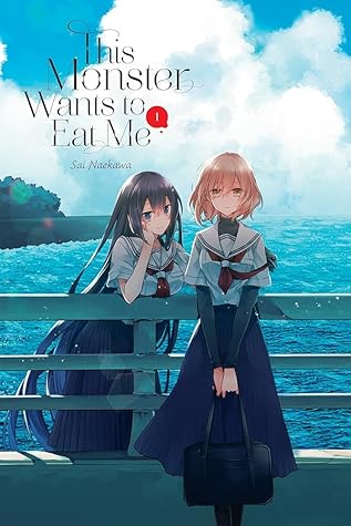 This Monster Wants to Eat Me, Vol. 1 (This Monster Wants to Eat Me, 1)