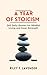 A Year of Stoicism  by Riley Frost Lavender