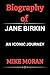 Biography of Jane Birkin: A...