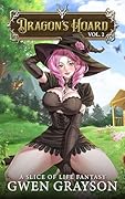 Dragon's Hoard 2: A Slice of Life Fantasy