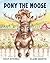 Pony the Moose by Emily Mitchell