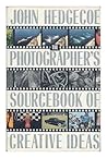 The Photographer's Sourcebook of Creative Ideas