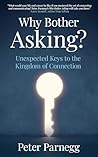 Why Bother Asking...