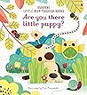 Are You There Little Puppy? (Little Peep-Through Books / Are You There?)