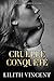 Cruelle conquête : Une histoire d’amour interdite (Cœurs cruels t. 2) (French Edition)