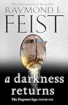 A Darkness Returns by Raymond E. Feist