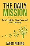 The Daily Mission: Track Habits. Stay Focused. Win The Day.