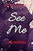 See Me (Consumed Series #1)