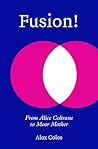 Fusion!: From Ali...