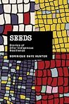 Seeds by Dominique Daye Hunter Seeds by Dominique Daye Hunter