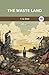 The Waste Land by T.S. Eliot The Waste Land by T.S. Eliot