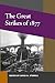 The Great Strikes of 1877 (Working Class in American History)