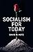 Socialism for Today: Escaping the Cruelties of Capitalism