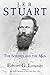 J. E. B. Stuart: The Soldier and the Man