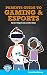 Parent's Guide to Gaming an...
