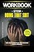 Workbook: Stop Doing That S...
