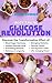 UNDERSTANDING GLUCOSE REVOL...