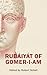 Rubáiyát of Gomer-I-Am