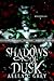 Shadows Of Dusk