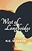 West of Longbridge by K.C. Warren