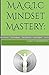 M.A.G.I.C Mindset Mastery::...