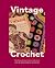Vintage Crochet: Classic Au...