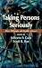 Taking Persons Seriously: W...