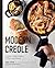 Modern Creole A Taste of New Orleans Culture and Cuisine by Eric Cook