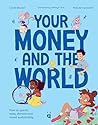 Your Money and the World by Cecile Biccari