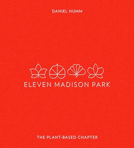 Eleven Madison Park: The Plant-Based Chapter (Hardcover)