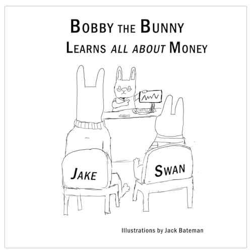 Bobby the Bunny Learns all about Money (Paperback)