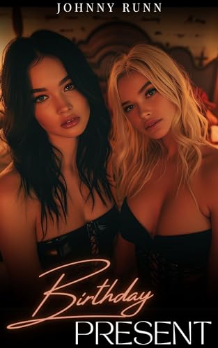 Birthday Present (Naughty Good Girls)