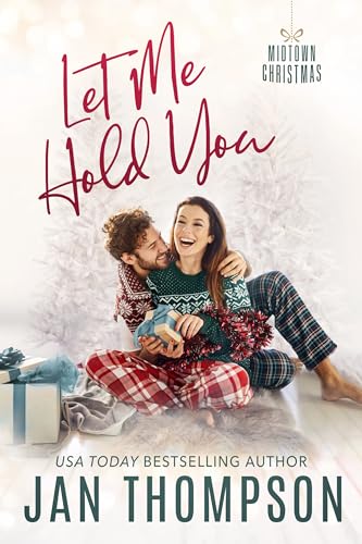Let Me Hold You (Midtown Christmas #1)