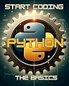Start Coding Python: The Basics