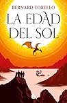 La edad del sol / The Age of the Sun by Bernard Torelló