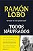 Todos náufragos by Ramón Lobo
