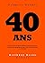 40 ans