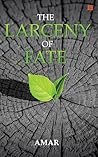 The Larceny of Fate The Larceny of Fate
