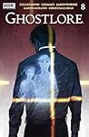 Ghostlore #8 by Cullen Bunn