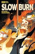 Slow Burn #5