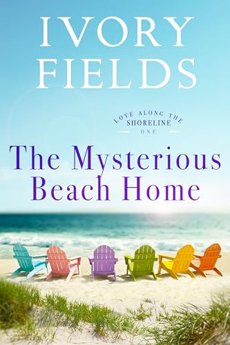 The Mysterious Beach Home (Love Along The Shoreline Book 1)