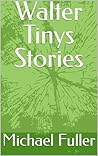 Walter Tinys Stories