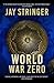 World War Zero: An Archaeology Adventure Thriller