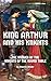 King Arthur and His Knights...