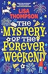 The Mystery of the Forever Weekend