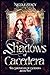 Shadows of Cacedera: The Ch...