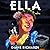 Ella: A Novel
